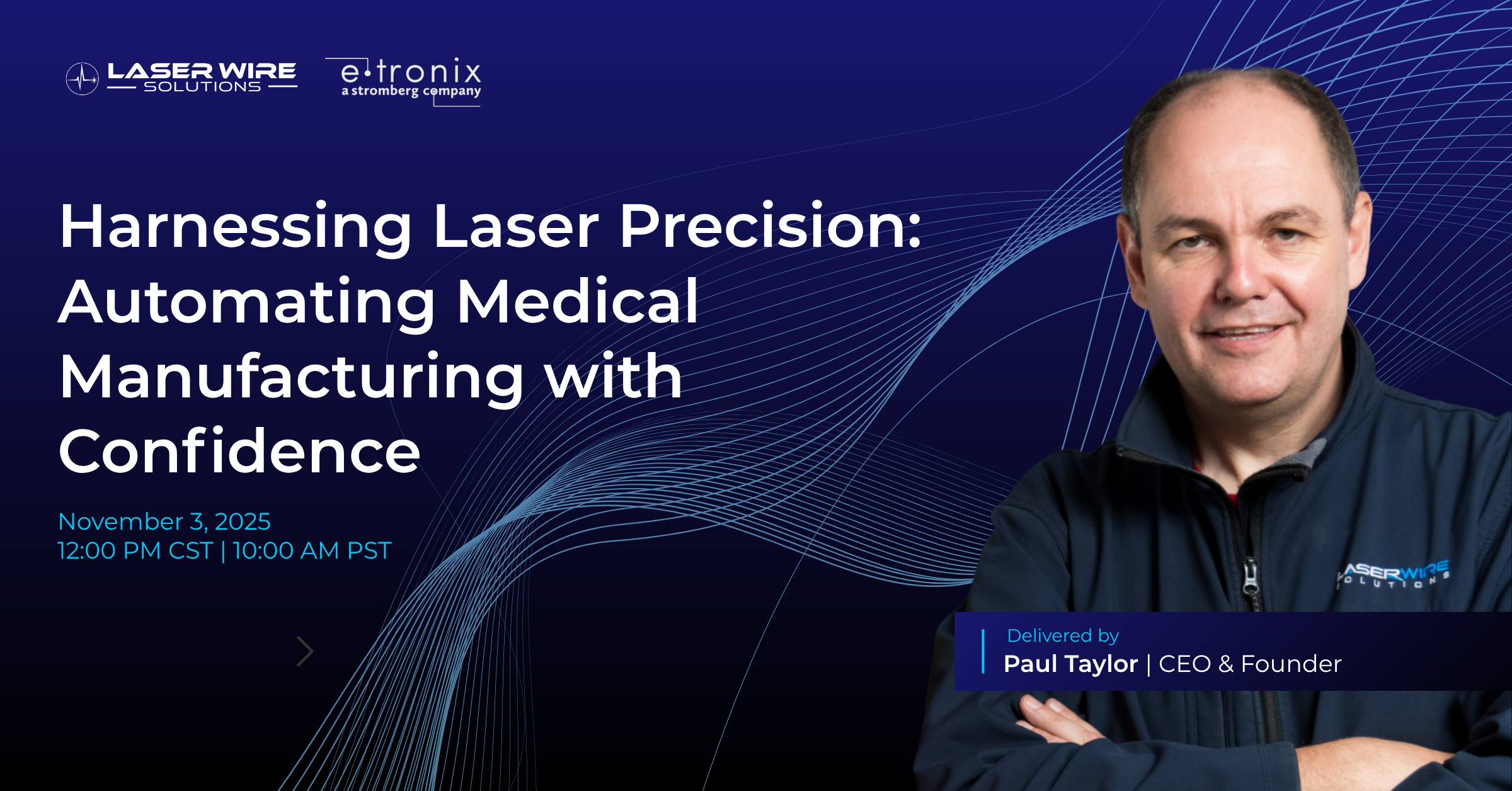 eTronix Webinar - November 2025 - Email Header Laser Wire Solutions
